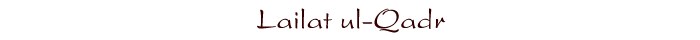 Lailat ul-Qadr